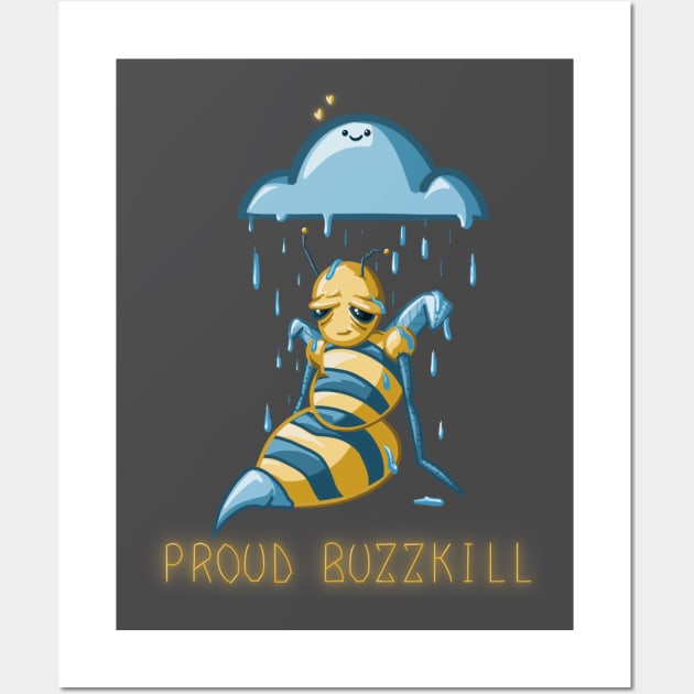 Proud Buzzkill Wall Art by GingeraleArthaus